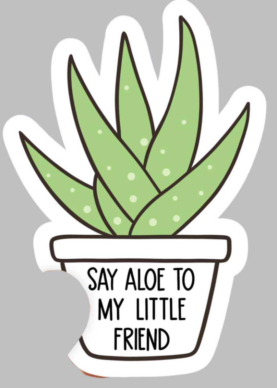 Say aloe to my little friend - Sticker