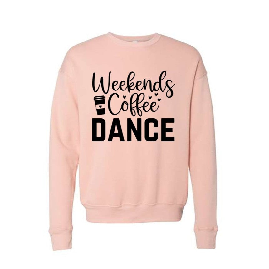 Dance - Weekends, Coffee, Dance