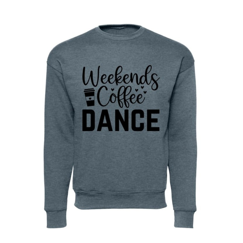Dance - Weekends, Coffee, Dance