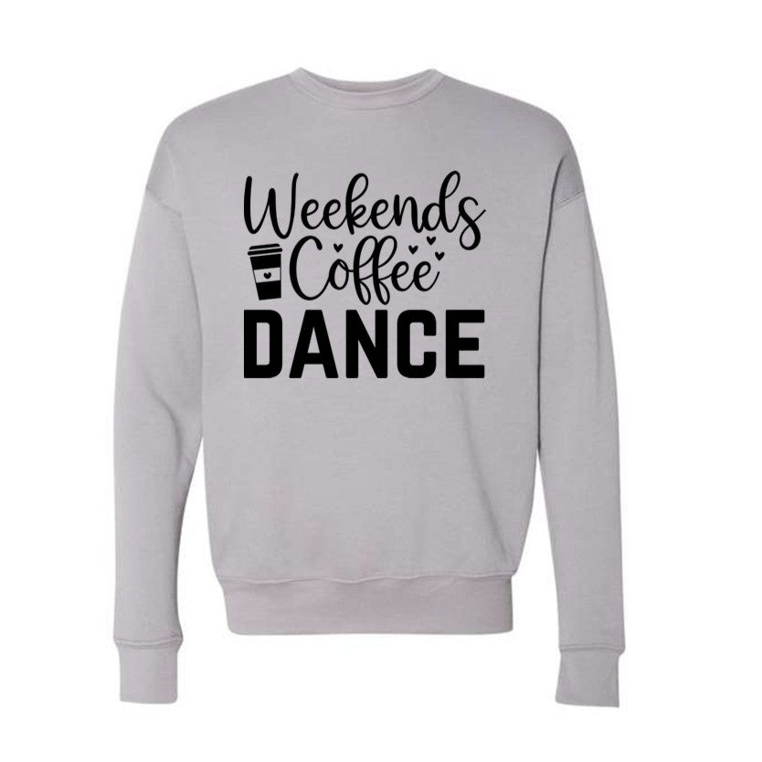 Dance - Weekends, Coffee, Dance
