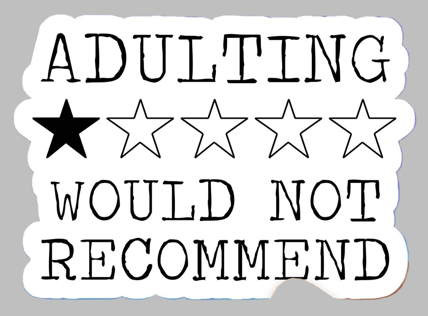 Adulting would not recommend sticker